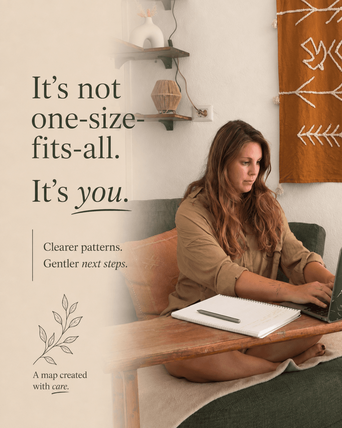 It's not one-size-fits-all. It's you.